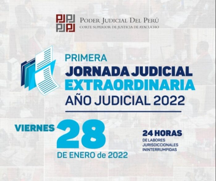 CORTE DE AYACUCHO: PRIMERA JORNADA JUDICIAL EXTRAORDINARIA