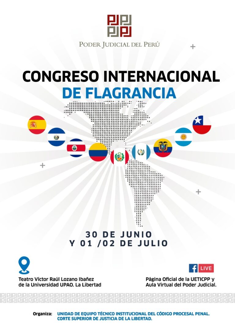 PODER JUDICIAL: CONGRESO INTERNACIONAL DE FLAGRANCIA EN TRUJILLO